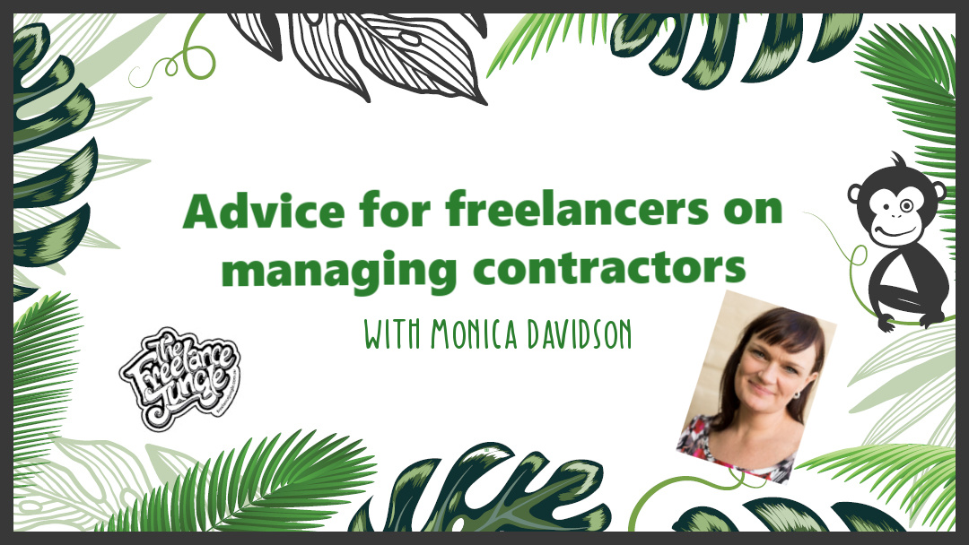 Advice for freelancers managing contractors
