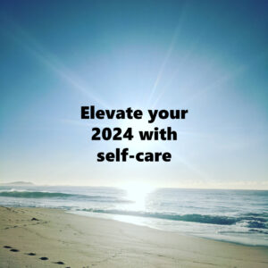 a sunny beach in Windang Australia has the words Elevate your 2024 with self-care on it