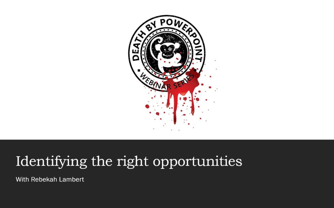 Video: Identifying the right opportunities