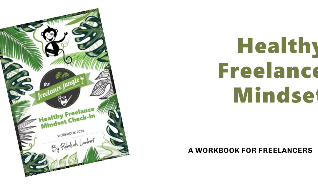 Healthy Freelance Mindset Workbook