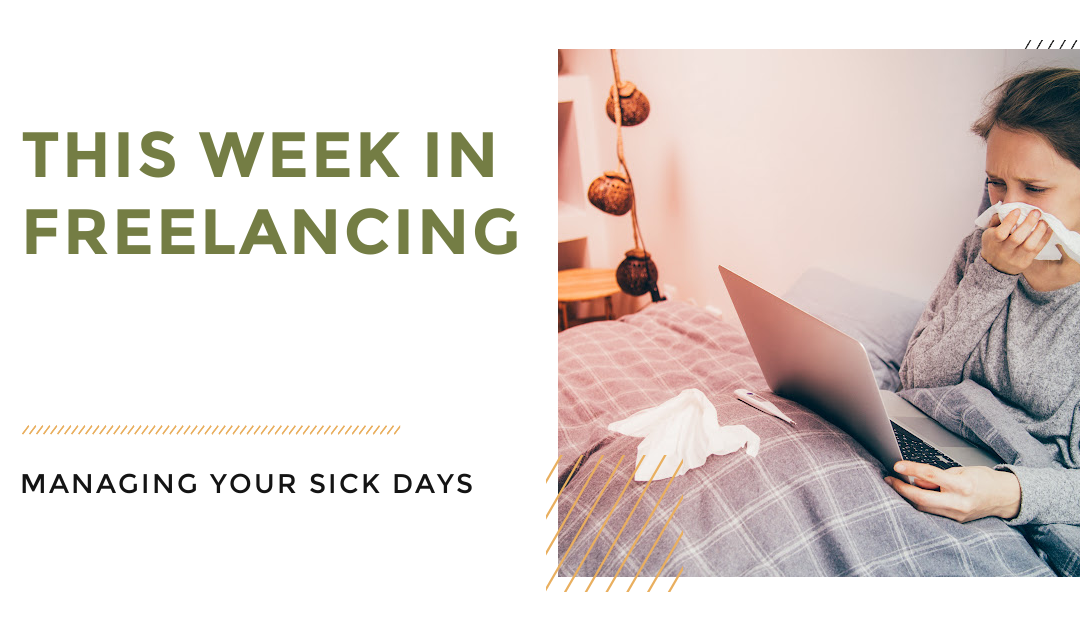 TWIF: Managing your sick days