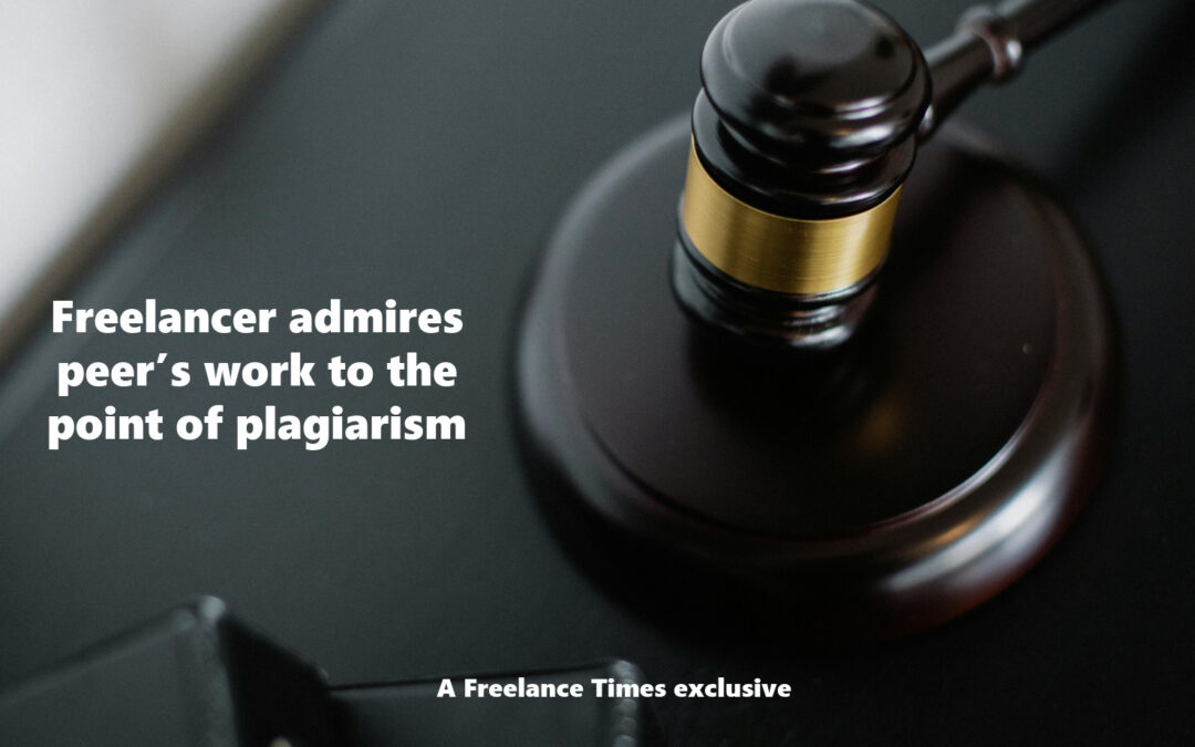 Freelancer admires peer’s work to the point of plagiarism